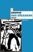 Das Sägewerk, Anonym, Wagenbach, Klaus Verlag, EAN/ISBN-13: 9783803128324