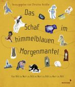 Das Schaf im himmelblauen Morgenmantel, Schneider, Antonie/Janisch, Heinz/Freund, Wieland u a, EAN/ISBN-13: 9783958540606