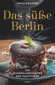 Das süße Berlin, Dückers, Tanja, Insel Verlag, EAN/ISBN-13: 9783458364702