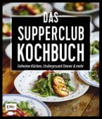 Das Supperclub-Kochbuch, Lagoda, Martin, Edition Michael Fischer GmbH, EAN/ISBN-13: 9783863554835