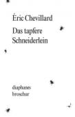 Das tapfere Schneiderlein, Chevillard, Éric, diaphanes verlag, EAN/ISBN-13: 9783037344422