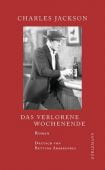 Das verlorene Wochenende, Jackson, Charles, Dörlemann Verlag, EAN/ISBN-13: 9783038200079