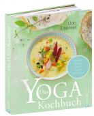 Das Yoga-Kochbuch, Einenkel, Udo, Christian Verlag, EAN/ISBN-13: 9783862449798