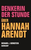 Denkerin der Stunde, Bernstein, Richard J, Suhrkamp, EAN/ISBN-13: 9783518429440