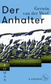 Der Anhalter, Werf, Gerwin van der, Fischer, S. Verlag GmbH, EAN/ISBN-13: 9783103974669