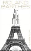 Der Eiffelturm, Barthes, Roland, Suhrkamp, EAN/ISBN-13: 9783518466322