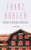 Der Enkeltrick, Hohler, Franz, Luchterhand Literaturverlag, EAN/ISBN-13: 9783630876795
