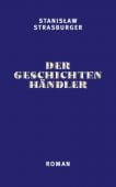 Der Geschichtenhändler, Strasburger, Stranislaw, Secession Verlag für Literatur GmbH, EAN/ISBN-13: 9783906910086