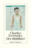 Der Halbbart, Lewinsky, Charles, Diogenes Verlag AG, EAN/ISBN-13: 9783257071368