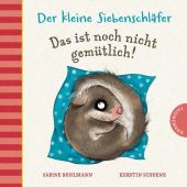 Der kleine Siebenschläfer: Das ist noch nicht gemütlich!, Bohlmann, Sabine, EAN/ISBN-13: 9783522458917