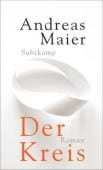 Der Kreis, Maier, Andreas, Suhrkamp, EAN/ISBN-13: 9783518425473