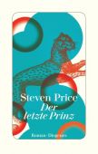 Der letzte Prinz, Price, Steven, Diogenes Verlag AG, EAN/ISBN-13: 9783257071436