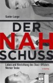 Der Nahschuss, Lange, Gunter, Ch. Links Verlag GmbH, EAN/ISBN-13: 9783962891176