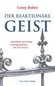 Der reaktionäre Geist, Robin, Corey, Ch. Links Verlag GmbH, EAN/ISBN-13: 9783962890100
