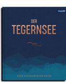 Der Tegernsee, Kotteder, Franz, Callwey Verlag, EAN/ISBN-13: 9783766724533