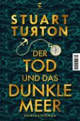 Der Tod und das dunkle Meer, Turton, Stuart, Tropen Verlag, EAN/ISBN-13: 9783608504910