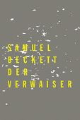 Der Verwaiser, Beckett, Samuel, Wallstein Verlag, EAN/ISBN-13: 9783835335523