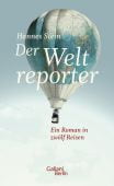 Der Weltreporter, Stein, Hannes, Galiani Berlin, EAN/ISBN-13: 9783869712352