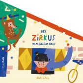 Der Zirkus in meinem Haus, Schell, Jana, Tulipan Verlag GmbH, EAN/ISBN-13: 9783864295218