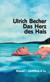 Das Herz des Hais, Becher, Ulrich, Schöffling & Co. Verlagsbuchhandlung, EAN/ISBN-13: 9783895614569
