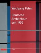 Deutsche Architektur seit 1900, Pehnt, Wolfgang, DVA Deutsche Verlags-Anstalt GmbH, EAN/ISBN-13: 9783421034380