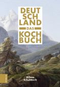 Deutschland - das Kochbuch, Schuhbeck, Alfons, ZS Verlag GmbH, EAN/ISBN-13: 9783965840164
