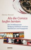 Als die Comics laufen lernten, Kennel, Herma, be.bra Verlag GmbH, EAN/ISBN-13: 9783898091732