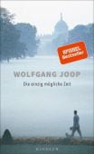 Die einzig mögliche Zeit, Joop, Wolfgang, Kindler Verlag GmbH, EAN/ISBN-13: 9783463000039