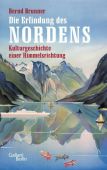 Die Erfindung des Nordens, Brunner, Bernd, Galiani Berlin, EAN/ISBN-13: 9783869711928