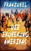 Die Eroberung Amerikas, Franzobel, Zsolnay Verlag Wien, EAN/ISBN-13: 9783552072275