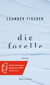 Die Forelle, Fischer, Leander, Wallstein Verlag, EAN/ISBN-13: 9783835337305