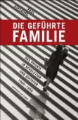 Die geführte Familie, Ginsborg, Paul, Hoffmann und Campe Verlag GmbH, EAN/ISBN-13: 9783455503296