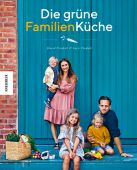 Die grüne Familienküche, Frenkiel, David/Vindahl, Luise, Knesebeck Verlag, EAN/ISBN-13: 9783957282828