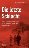 Die letzte Schlacht, Harding, Stephen, Zsolnay Verlag Wien, EAN/ISBN-13: 9783552057180