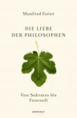 Die Liebe der Philosophen, Geier, Manfred, Rowohlt Verlag, EAN/ISBN-13: 9783498025434