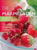 Die Marmeladen-Bibel, Ferber, Christine, Christian Verlag, EAN/ISBN-13: 9783959615297