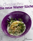Die neue Wiener Küche, Petz, Christian/Lehmann, Herbert, Christian Brandstätter, EAN/ISBN-13: 9783850335546