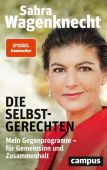 Die Selbstgerechten, Wagenknecht, Sahra, Campus Verlag, EAN/ISBN-13: 9783593513904