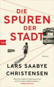 Die Spuren der Stadt, Christensen, Lars Saabye, btb Verlag, EAN/ISBN-13: 9783442758104
