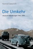 Die Umkehr, Jarausch, Konrad H, DVA Deutsche Verlags-Anstalt GmbH, EAN/ISBN-13: 9783421056726