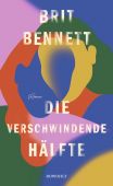 Die verschwindende Hälfte, Bennett, Brit, Rowohlt Verlag, EAN/ISBN-13: 9783498001599