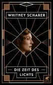 Die Zeit des Lichts, Scharer, Whitney, Klett-Cotta, EAN/ISBN-13: 9783608963403