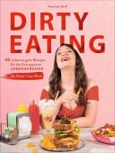 Dirty Eating, Wulff, Henriette, Christian Verlag, EAN/ISBN-13: 9783959615235
