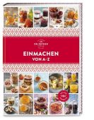 Dr. Oetker - Einmachen von A-Z, Dr. Oetker Verlag KG, EAN/ISBN-13: 9783767017405