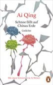Schnee fällt auf Chinas Erde, Ai Qing, Penguin Verlag Hardcover, EAN/ISBN-13: 9783328602422