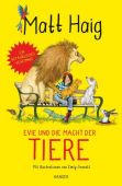 Evie und die Macht der Tiere, Haig, Matt, Carl Hanser Verlag GmbH & Co.KG, EAN/ISBN-13: 9783446271234