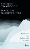 Wale und Nachtfalter, Twardoch, Szczepan, Rowohlt Berlin Verlag, EAN/ISBN-13: 9783737100663