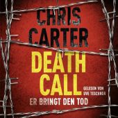 Death Call - Er bringt den Tod, Carter, Chris, Hörbuch Hamburg, EAN/ISBN-13: 9783957130730