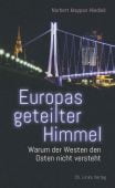 Europas geteilter Himmel, Mappes-Niediek, Norbert, Ch. Links Verlag GmbH, EAN/ISBN-13: 9783962891121