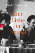 Eine Liebe in Neapel, Goodrich, Heddi, btb Verlag, EAN/ISBN-13: 9783442718672